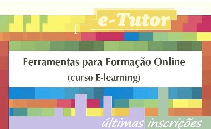 “Ferramentas para Formação Online (curso E-learning)” – 3ª edição